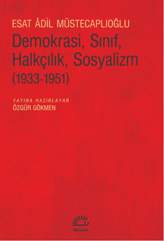 Demokrasi, Sınıf, Halkçılık, Sosyalizm (1933-1951)