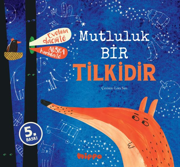 Mutluluk Bir Tilkidir