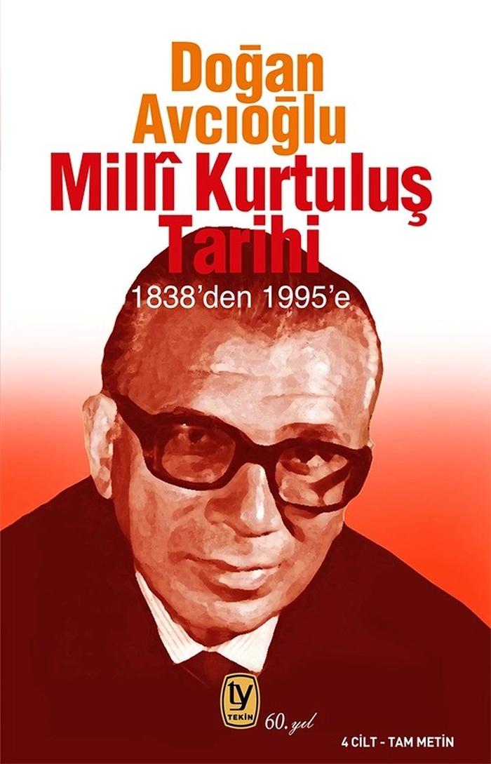 Milli Kurtuluş Tarihi 1838'den 1995'e 4 Cilt Tam Metin