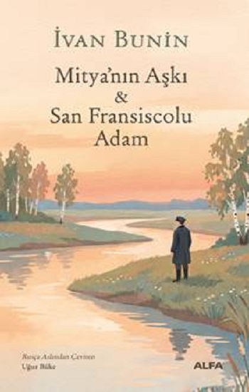 Mitya’nın Aşkı ve San Fransiscolu Adam