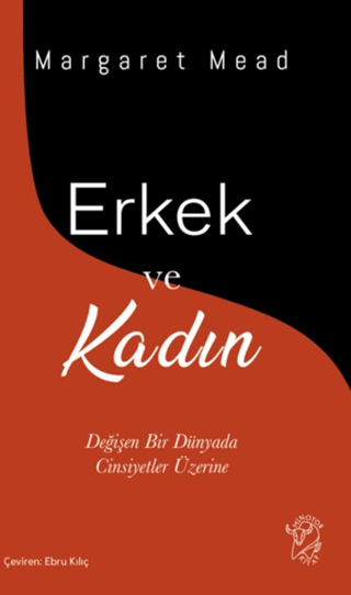 Erkek ve Kadın;Değişen Bir Dünyada Cinsiyetler Üzerine