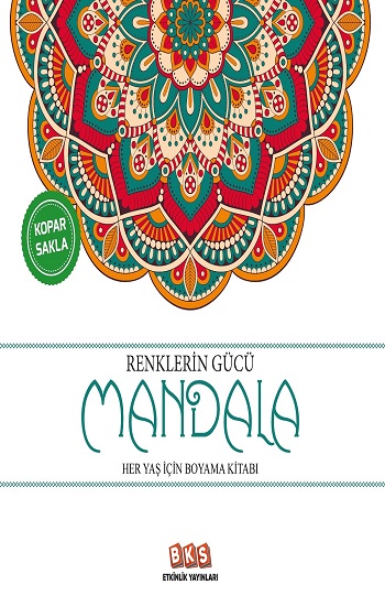 Renklerin Gücü Mandala - Her Yaş İçin Boyama Kitabı