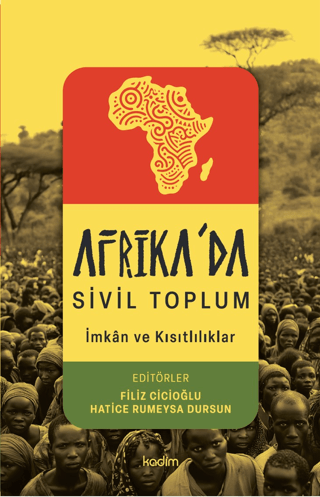 Afrika’da Sivil Toplum;İmkan ve Kısıtlılıklar