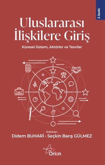 Uluslararası İlişkilere Giriş ;Küresel Sistem, Aktörler ve Teoriler