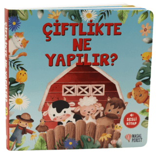 Çiftlikte Ne Yapılır? (Ciltli)