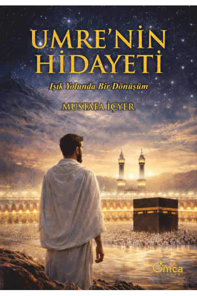 Umrenin Hidayeti - Işık Yolunda Bir Dönüşüm