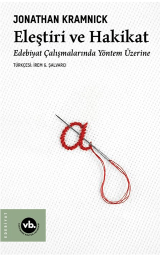 Eleştiri ve Hakikat;Edebiyat Çalışmalarında Yöntem Üzerine