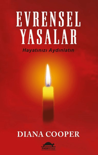 Evrensel Yasalar; Hayatınızı Aydınlatın