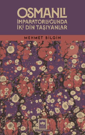 Osmanlı İmparatorluğunda İki Din Taşıyanlar