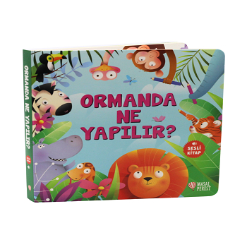 Ormanda Ne Yapılır?