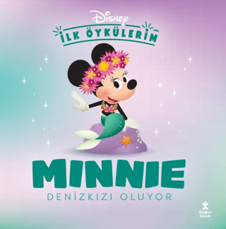 Disney İlk Öykülerim - Minnie Denizkızı Oluyor
