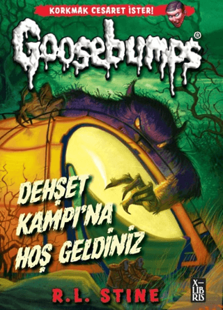 Goosebumps 9 - Dehşet Kampı'na Hoş Geldiniz (Ciltli)