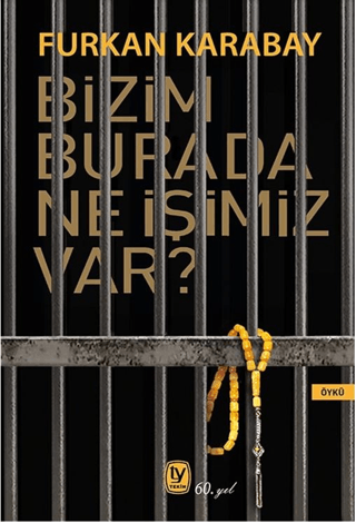 Bizim Burada Ne İşimiz Var?