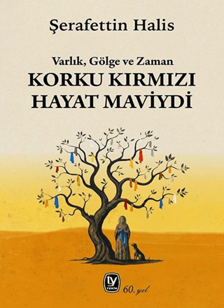 Korku Kırmızı Hayat Maviydi