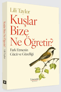 Kuşlar Bize Ne Öğretir?