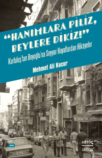 Hanımlara Piliz, Beylere Dikiz!