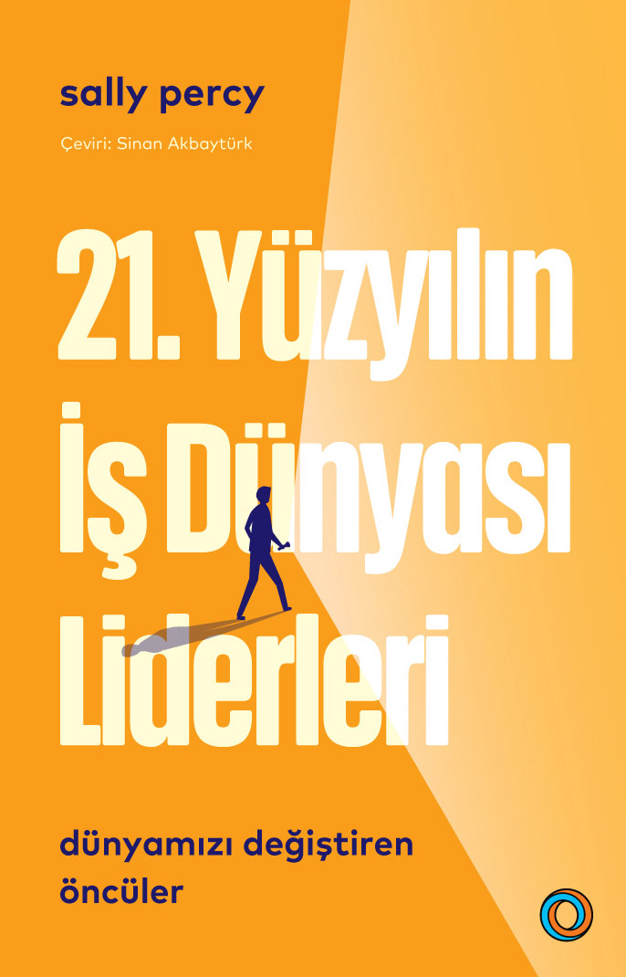 21. Yüzyılın İş Dünyası Liderleri