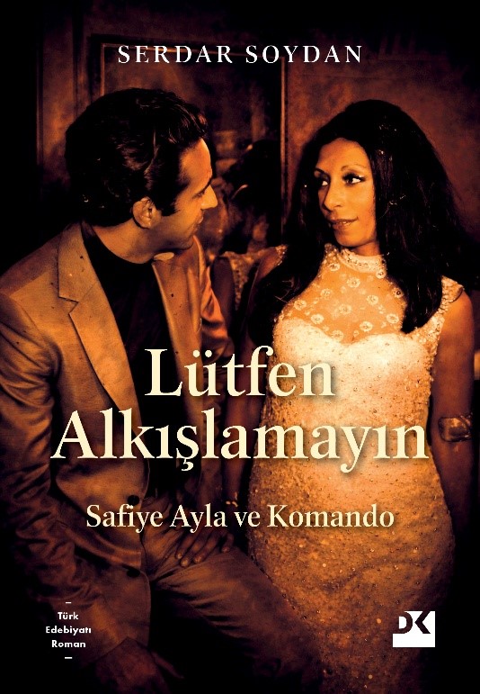Lütfen Alkışlamayın - Safiye Ayla ve Komando