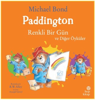 Paddington - Renkli Bir Gün ve Diğer Öyküler