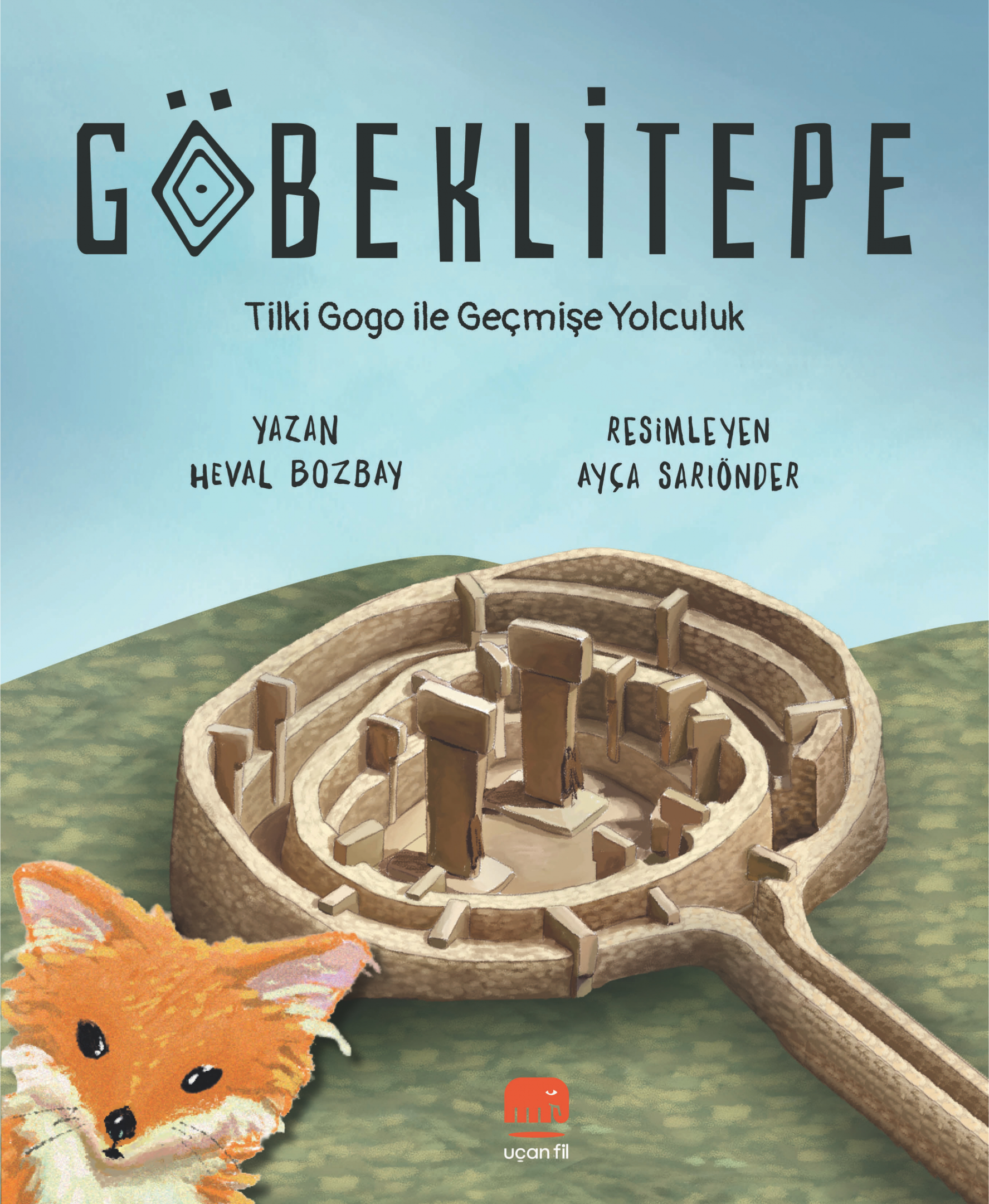 Göbeklitepe Tilki Gogo ile Geçmişe Yolculuk