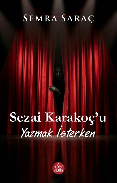 Sezai Karakoç'u Yazmak İsterken