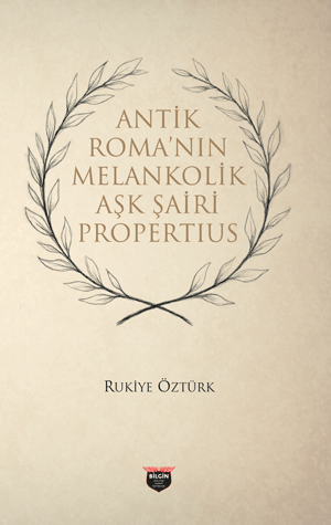 Antik Roma'nin Melankonik Aşk Şairi Propertius