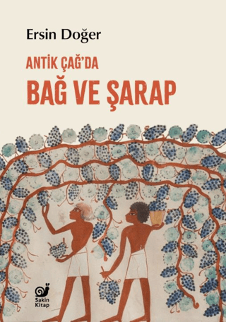 Antik Çağ'da Bağ ve Şarap