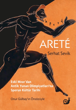 Aretê (Eski Mısır'dan Antik Yunan Olimpiyatları'na Sporun Kültür Tarihi)