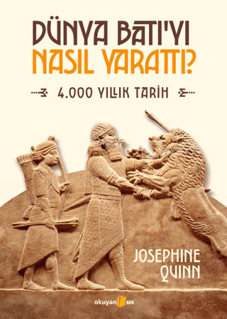 Dünya Batı'yı Nasıl Yarattı?