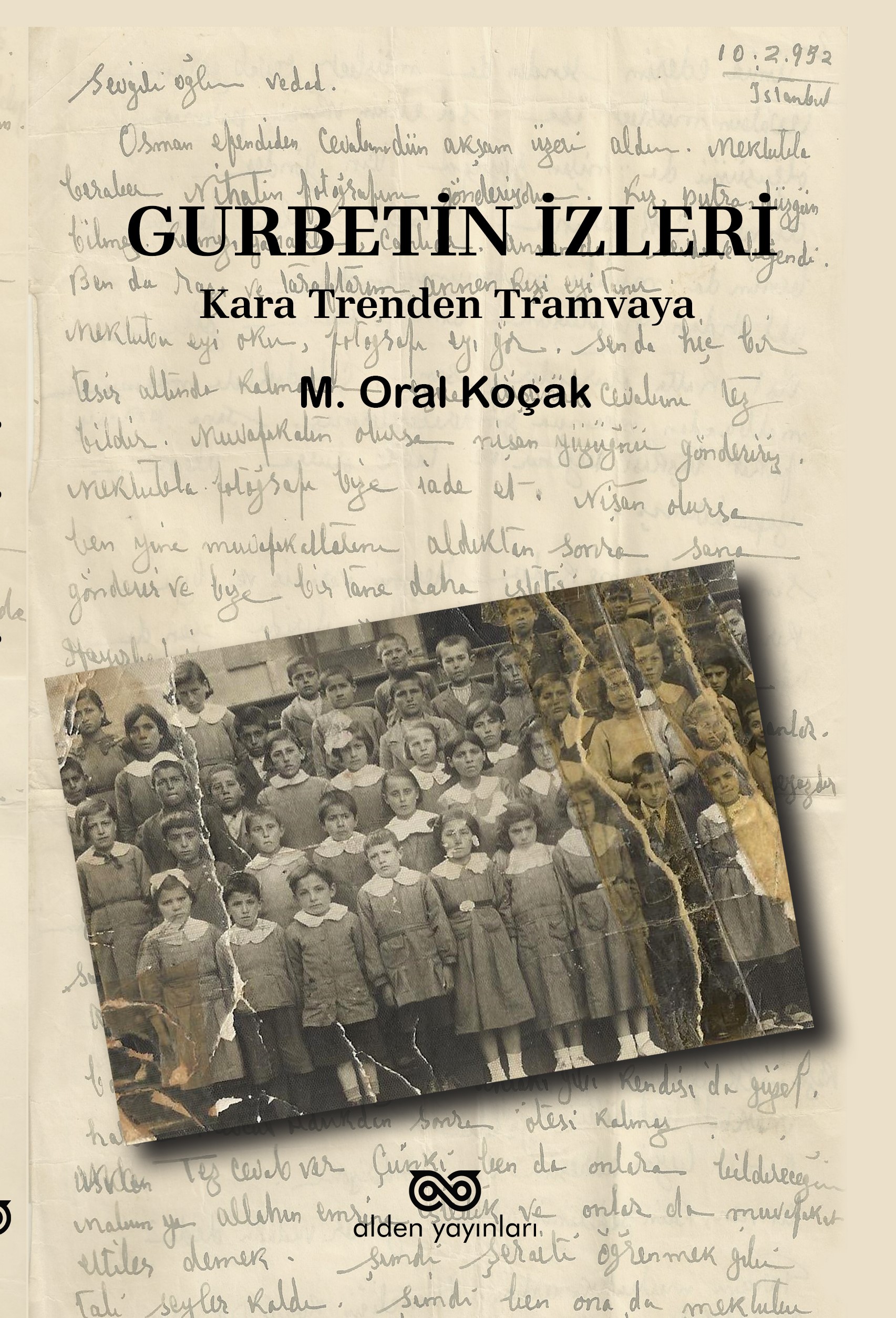 Gurbetin İzleri-  Kara Trenden Tramvaya