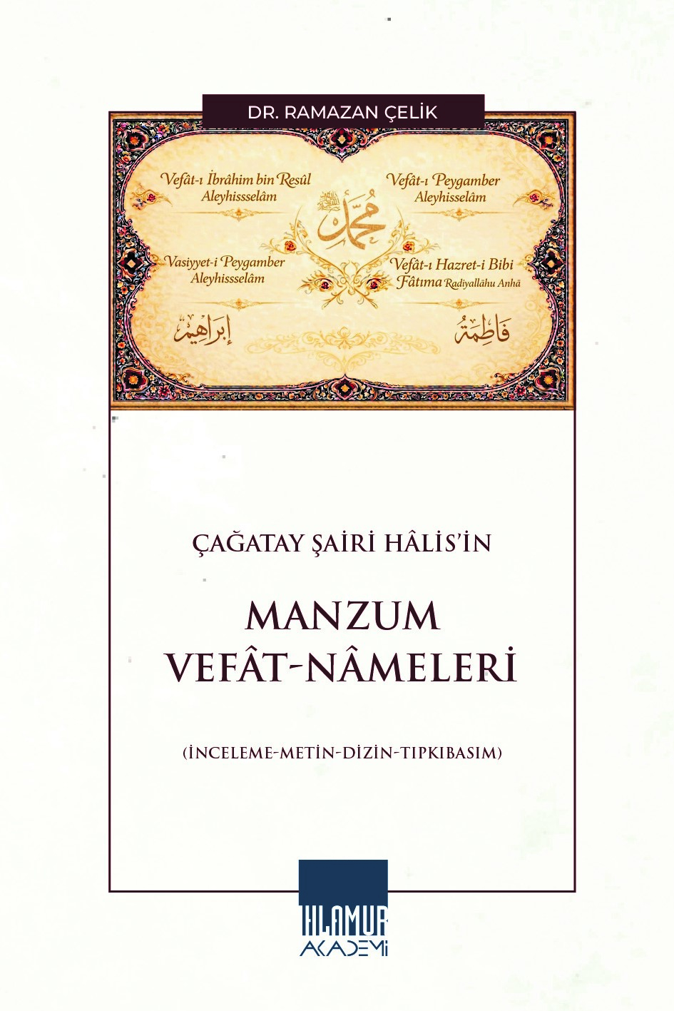 Çağatay Şairi Halis’in Manzum Vefat-Nameleri