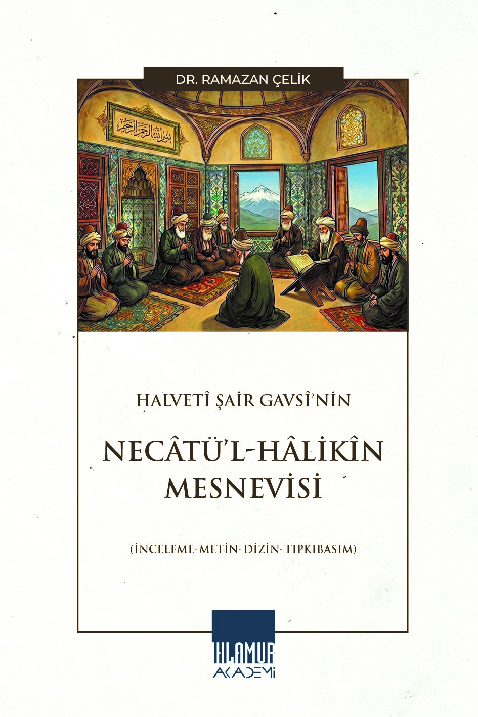 Halveti Şair Gavsi’nin Necatü’l-Halikin Mesnevisi