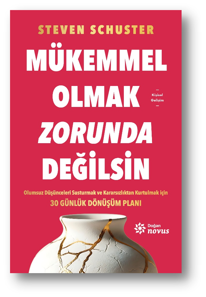 Mükemmel Olmak Zorunda Değilsin