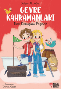 Çevre Kahramanları İleri Dönüşüm Peşinde