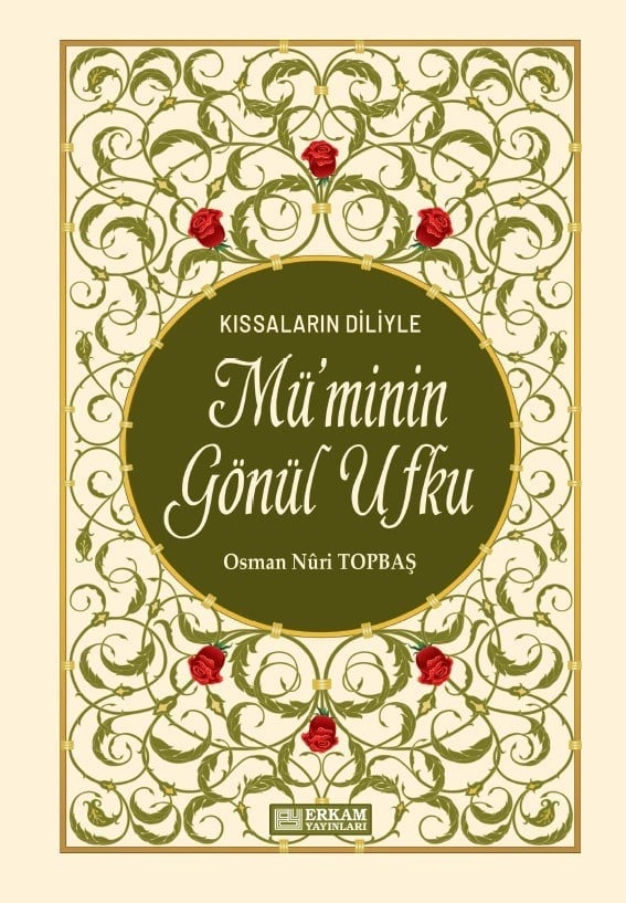 Müminin Gönül Ufku - Kıssaların Diliyle