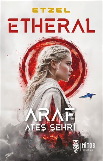 Etheral Araf Ateş Şehir