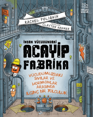 İnsan Vücudundaki Acayip Fabrika — Rachel Poliquin, kitap kapağı