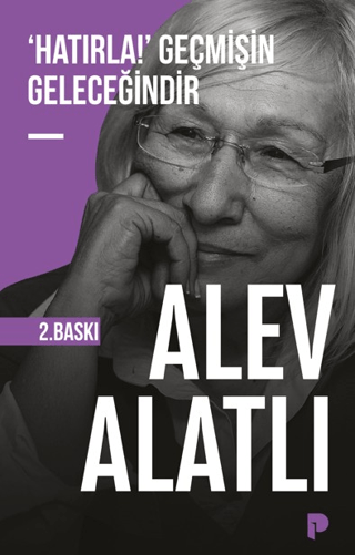 ‘Hatırla!’ Geçmişin Geleceğindir