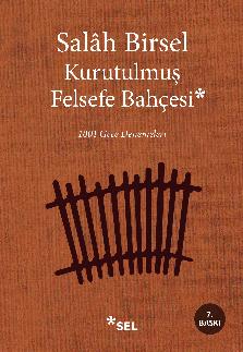 Kurutulmuş Felsefe Bahçesi - 1001 Gece Denemeleri
