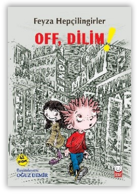 Off, Dilim!
