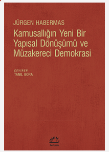 Kamusallığın Yeni Bir Yapısal Dönüşümü ve Müzakereci Demokrasi