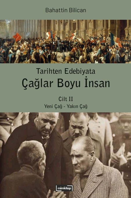 Tarihten Edebiyata Çağlar Boyu İnsan Cilt II - Yeni Çağ - Yakın Çağ
