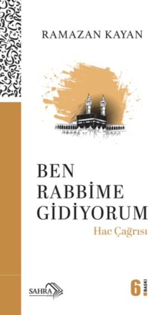 Ben Rabbime Gidiyorum - Hac Çağrısı