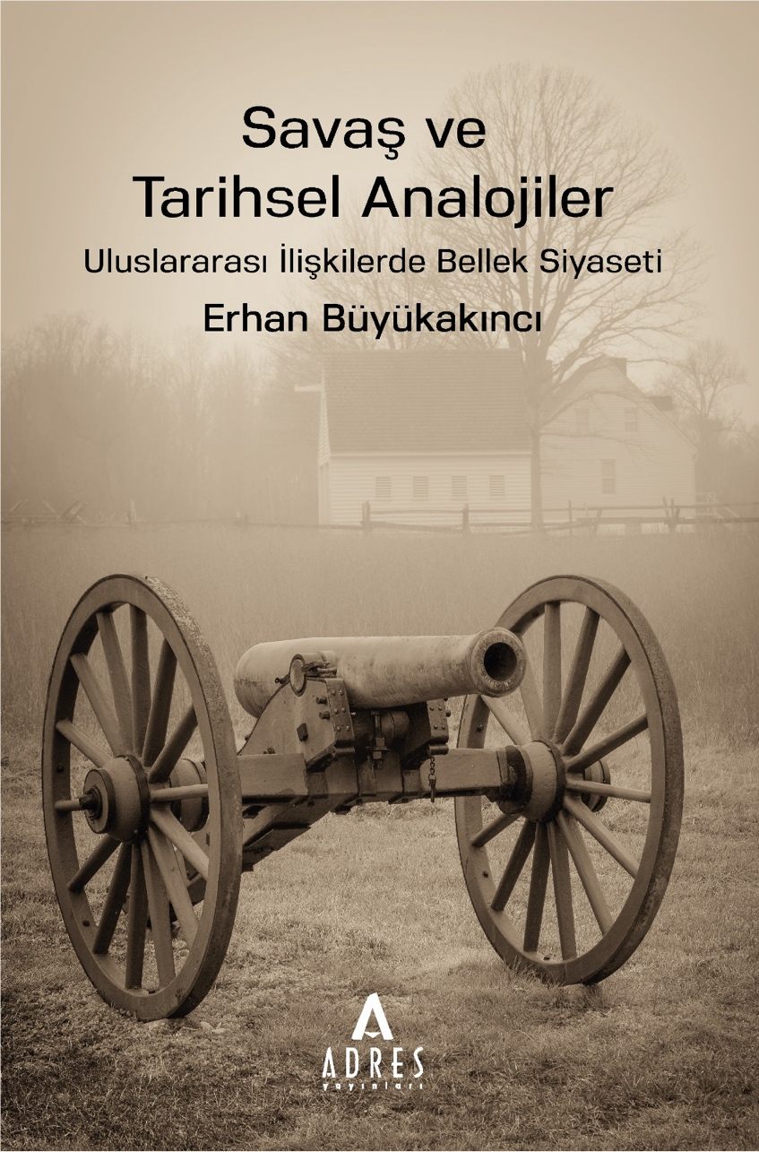 Savaş ve Tarihsel Analojiler