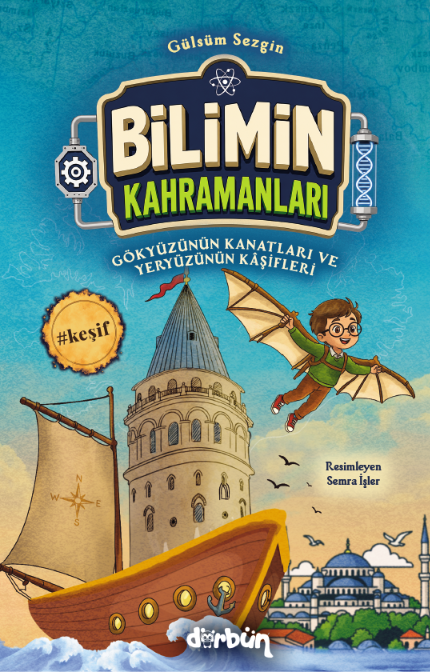 Gökyüzünün Kanatları ve Yeryüzünün Kaşifleri