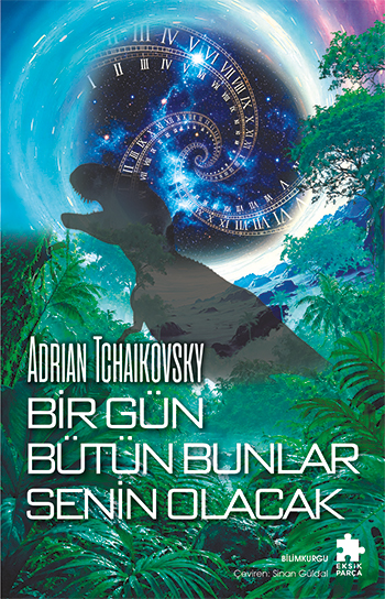 Bir Gün Bütün Bunlar Senin Olacak