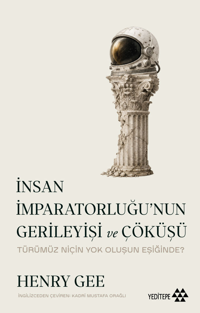 İnsan İmparatorluğu’nun Gerileyişi ve Çöküşü