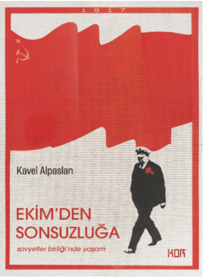 Ekim'den Sonsuzluğa - Sovyetler Birliği'nde Yaşam