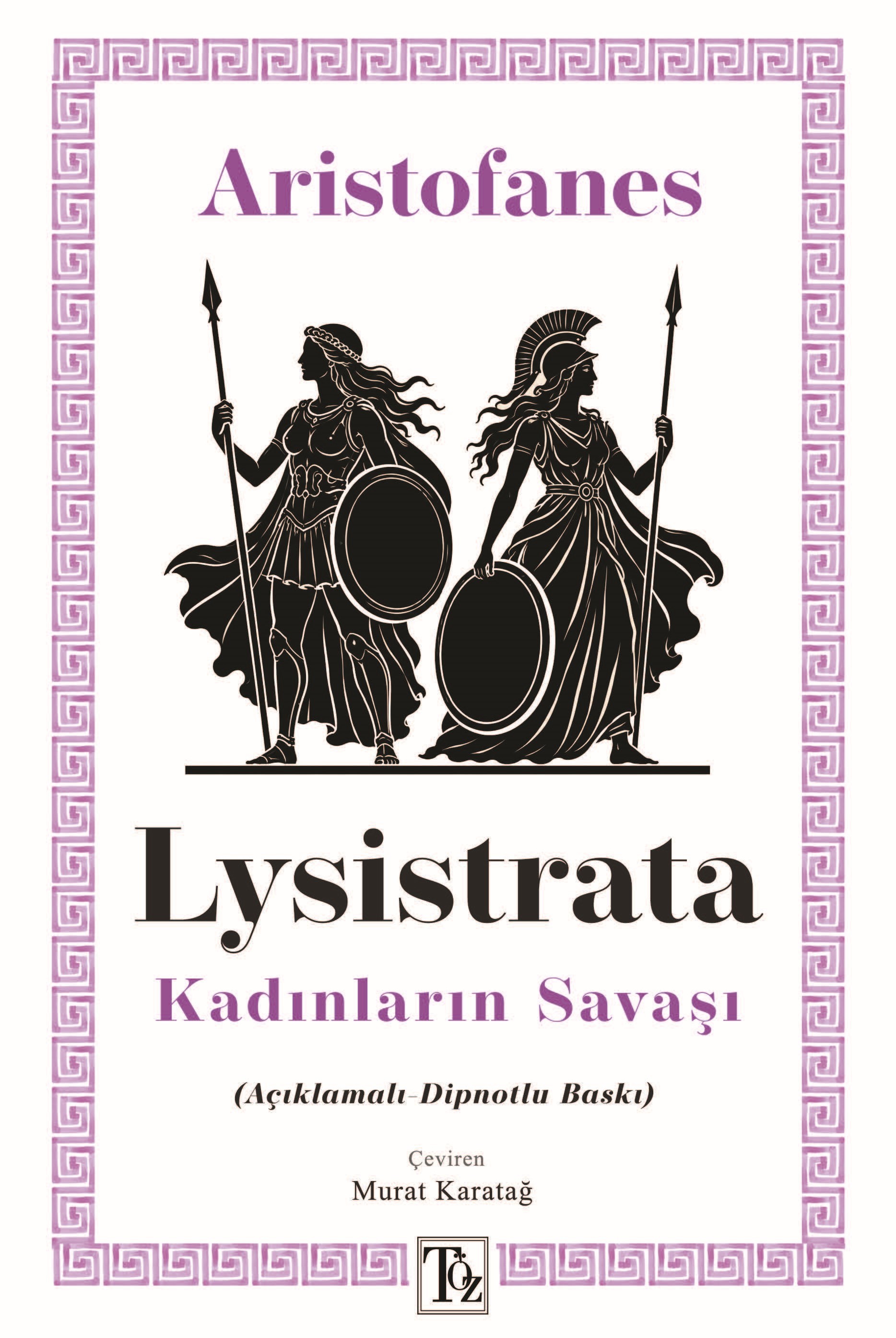 Lysistrata - Kadınların Savaşı (Açıklamalı-Dipnotlu Baskı)