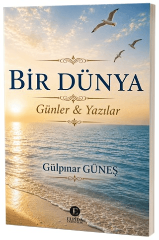 Bir Dünya - Günler & Yazılar